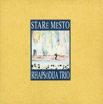 Rhapsodija Trio: Staré Město
