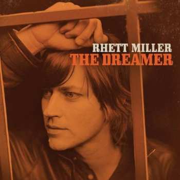 Album Rhett Miller: The Dreamer