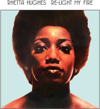 Album Rhetta Hughes: Re-Light My Fire