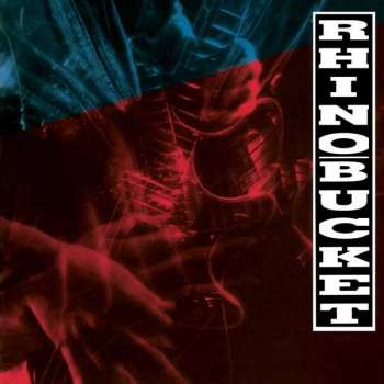 Album Rhino Bucket: Rhino Bucket