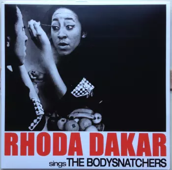 Rhoda Dakar: Rhoda Dakar Sings The Bodysnatchers 