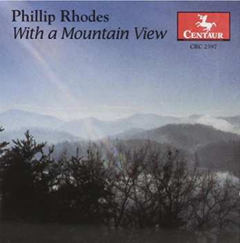CD Rhodes / Luxner / Owensboro So / Veblen String: With A Mountain View