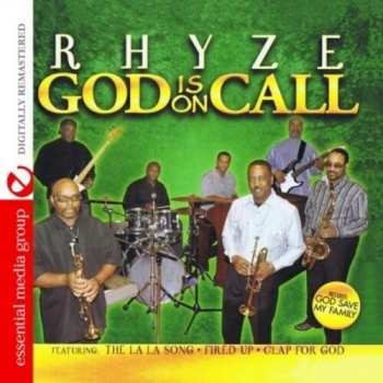 CD Rhyze: God Is On Call