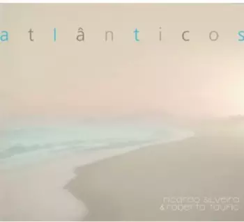 Ricardo Silveira: Atlanticos