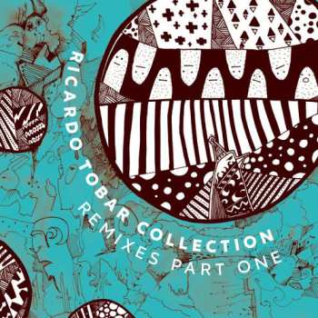 Album Ricardo Tobar: Collection Remixes Part One