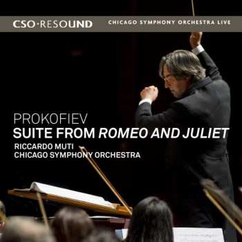 Album The Chicago Symphony Orchestra: Prokofiev: Suite From Romeo And Juliet