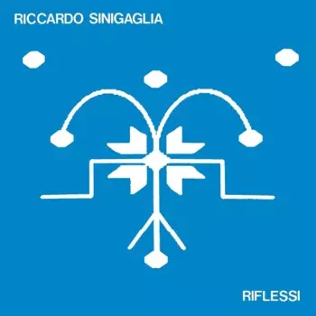 Riccardo Sinigaglia: Riflessi