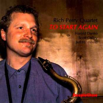 CD Rich Perry Quartet: To Start Again