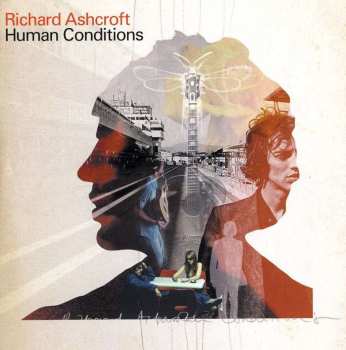 CD Richard Ashcroft: Human Conditions