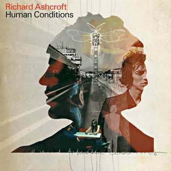 CD Richard Ashcroft: Human Conditions