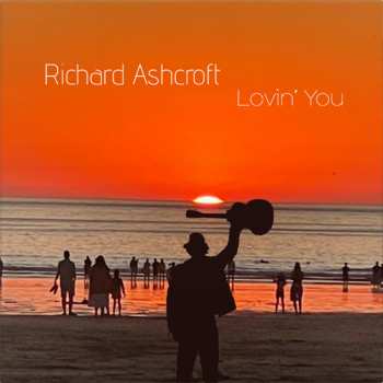 Album Richard Ashcroft: Lovin' You