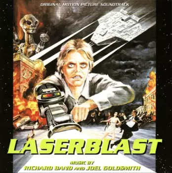Richard Band: Laserblast (Original Motion Picture Soundtrack)