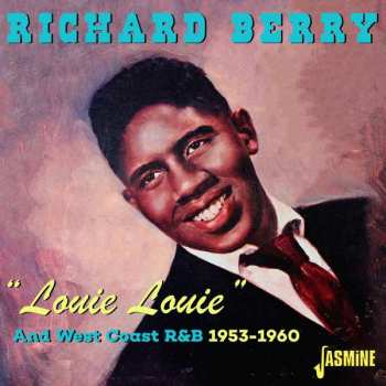 CD Richard Berry: Louie Louie And West Coast R&b 1953 - 1960