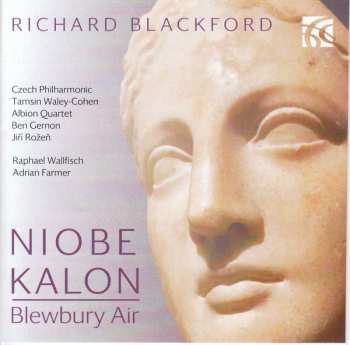 Album Richard Blackford: Niobe & Kalon