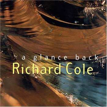 CD Richard Cole: Glance Back