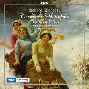 CD Richard Eilenberg: Orchesterwerke "petersburger Schlittenfahrt"