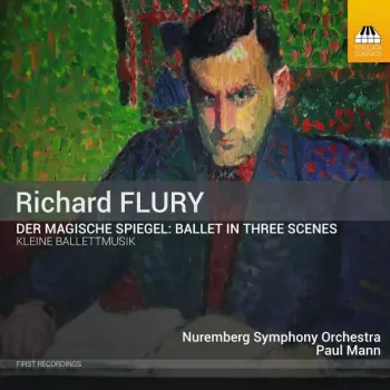 Paul Mann: Der Magische Spiegel: Ballet In Three Scenes / Kleine Ballettmusik