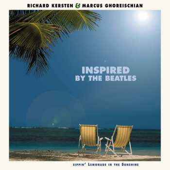 LP/CD Richard Kersten & Marcus Ghoreischian: Inspired By The Beatles