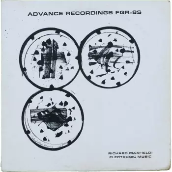 Richard Maxfield: Electronic Music