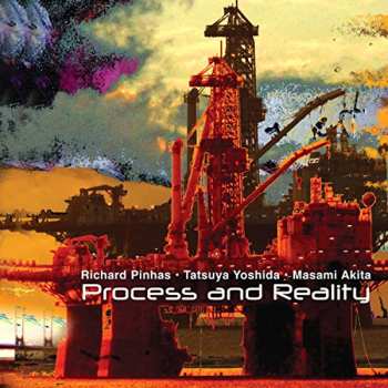 Album Richard Pinhas: Process And Reality