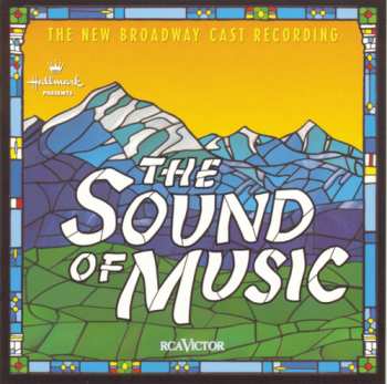 CD Richard Rodgers: The Sound Of Music (The New Broadway Cast Recording)