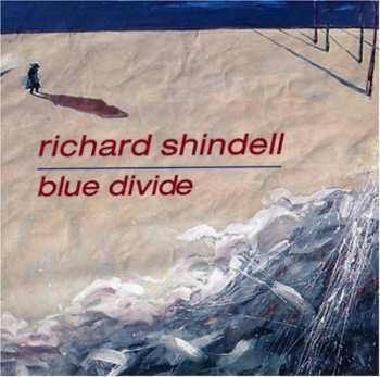 Album Richard Shindell: Blue Divide