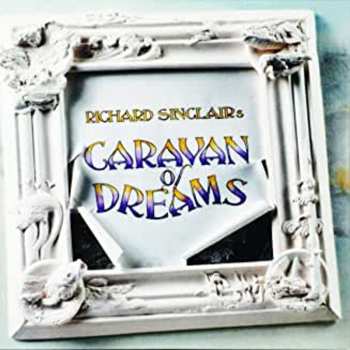 CD Richard Sinclair's Caravan Of Dreams: Richard Sinclair's Caravan Of Dreams