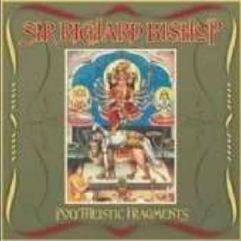 LP Richard -sir- Bishop: Polytheistic Fragments