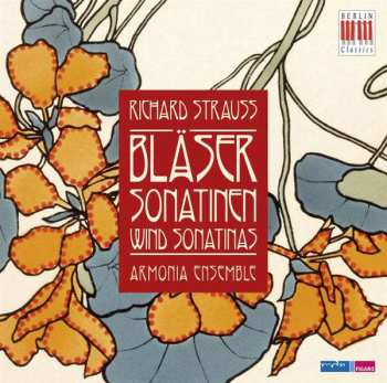 CD Richard Strauss: Bläsersonatinen / Wind Sonatinas