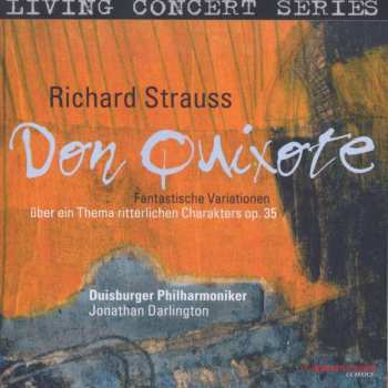 CD Richard Strauss: Don Quixote Fantastische Variationen über ein Thema ritterlichen Charakters op. 35