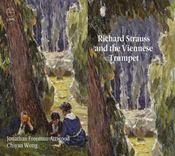 CD Jonathan Freeman Attwood: Richard Strauss And The Viennese Trumpet