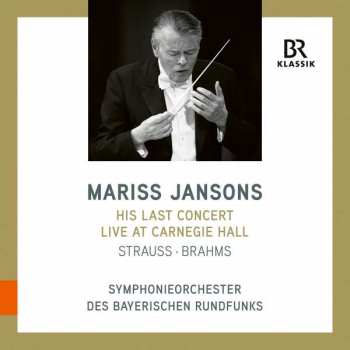 CD Johannes Brahms: His Last Concert Live At Carnegie Hall