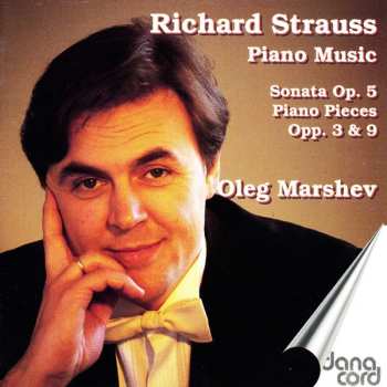 Album Richard Strauss: Piano Music - Sonata, Op. 5, Piano Pieces Opp. 3 & 9 