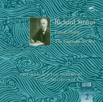 CD Richard Strauss: The Melodramas - Enoch Arden; The Castle By The Sea