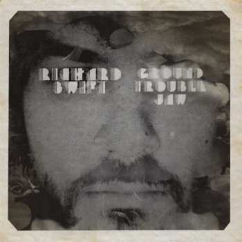Album Richard Swift: Ground Trouble Jaw / Walt Wolfman