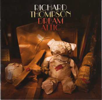2CD Richard Thompson: Dream Attic DLX | LTD
