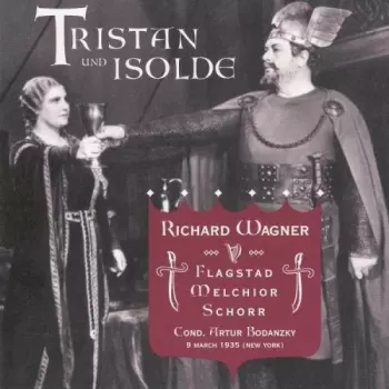 Richard Wagner: Tristan Und Isolde