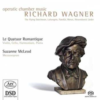 SACD Richard Wagner: Operatic Chamber Music