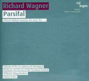 3CD Richard Wagner: Parsifal »Durch Mitleid Wissend, Der Reine Tor ...«