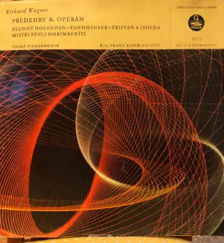 Richard Wagner: Předehry K Operám