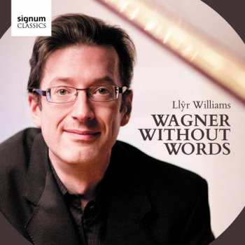 2CD Richard Wagner: Wagner Without Words