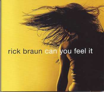 Album Rick Braun: Can You Feel It