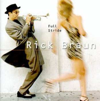 Album Rick Braun: Full Stride