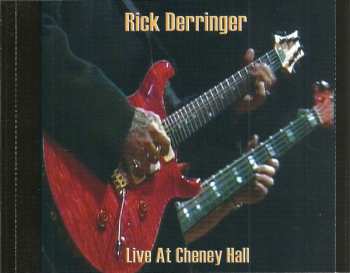 CD Rick Derringer: Live At Cheney Hall