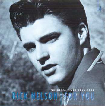 6CD/Doos Ricky Nelson: For You - The Decca Years 1963-1969