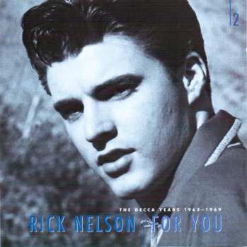 6CD/Doos Ricky Nelson: For You - The Decca Years 1963-1969