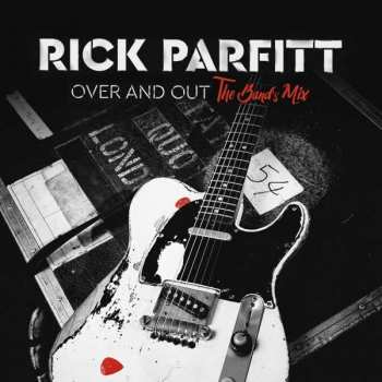 LP Rick Parfitt: Over And Out The Band's Mix LTD