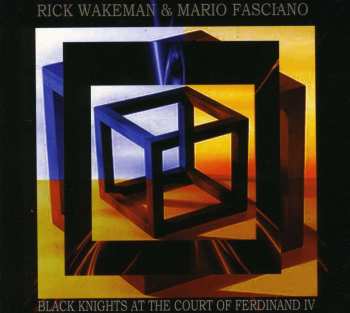 CD Rick Wakeman: Black Knights At The Court Of Ferdinand IV
