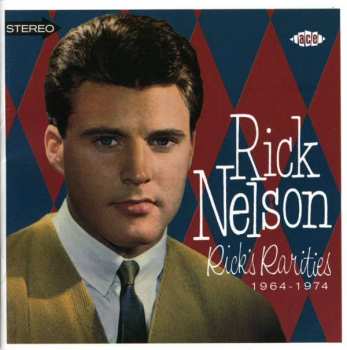 CD Ricky Nelson: Rick's Rarities 1964-1974