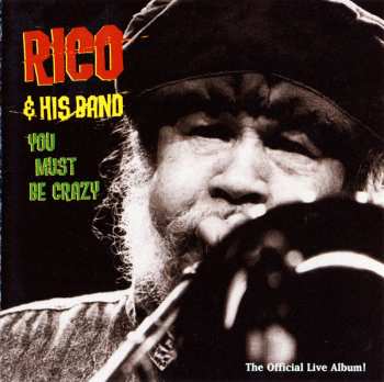 CD Rico & His Band: You Must Be Crazy